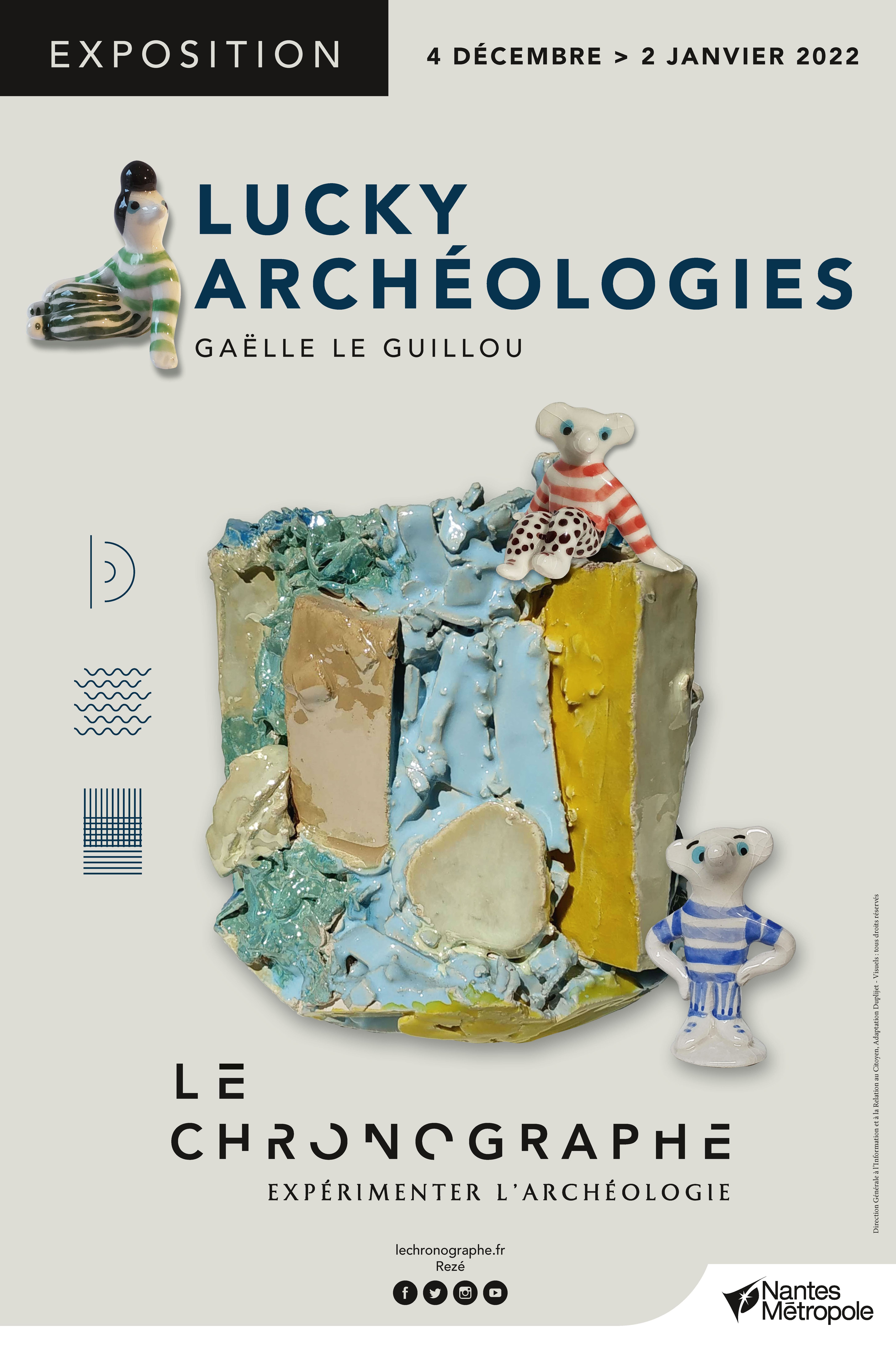 Affiche de l'exposition Lucky Archeologies, au Chronographe du 4 décembre 2021 au 2 janvier 2022
